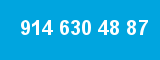 914 630 48 87